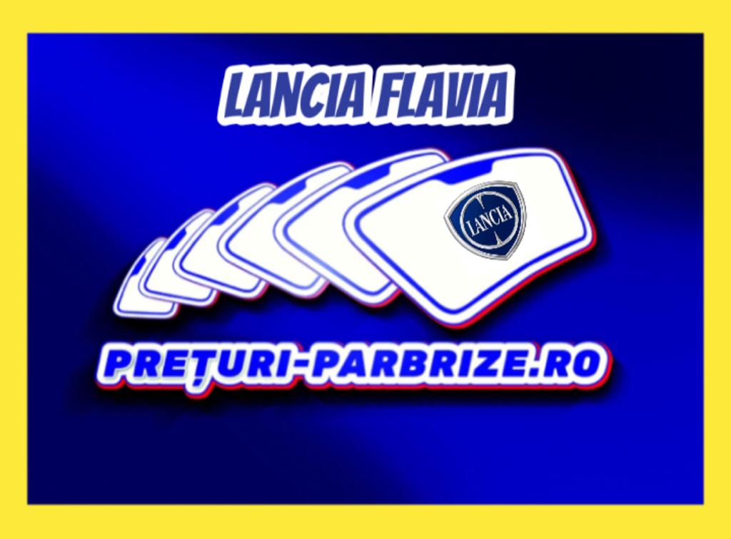 parbriz LANCIA FLAVIA