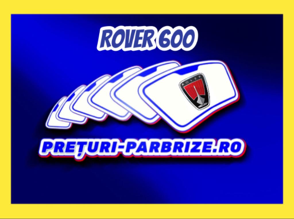 parbriz ROVER 600