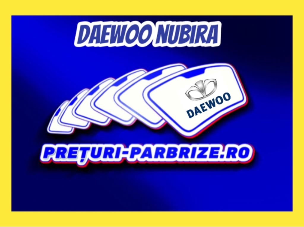 parbriz DAEWOO NUBIRA