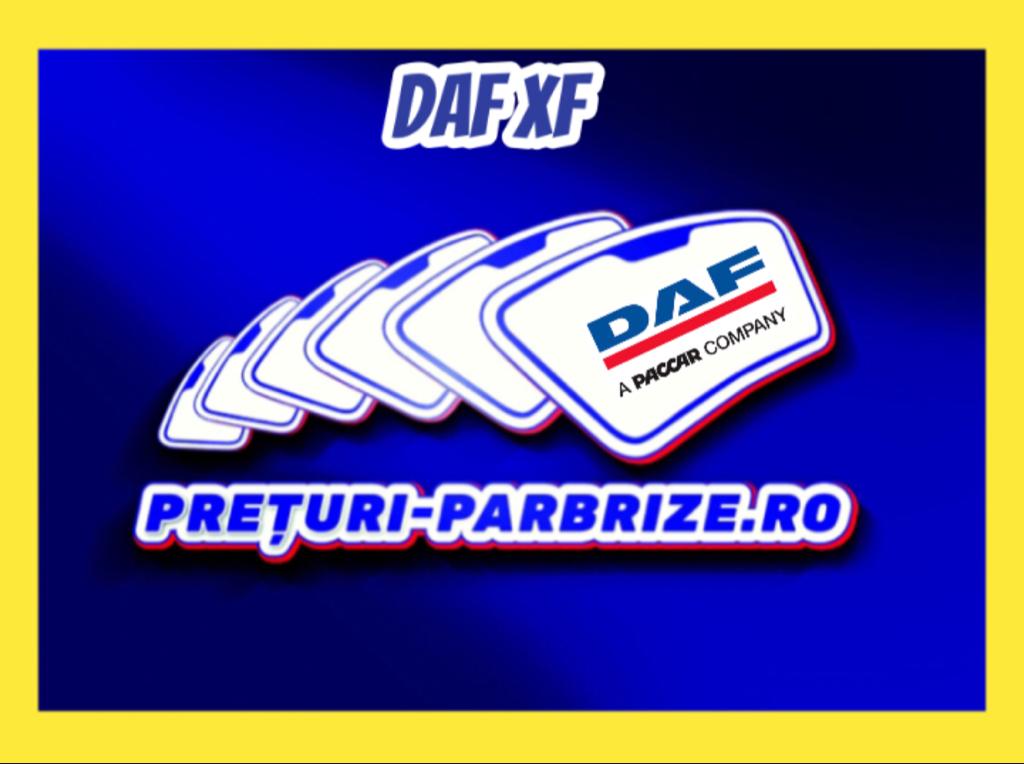 Pret parbriz DAF XF an fabricatien 2014 producator XYG vandut in Bucuresti SECTOR 1 cod postal 13329