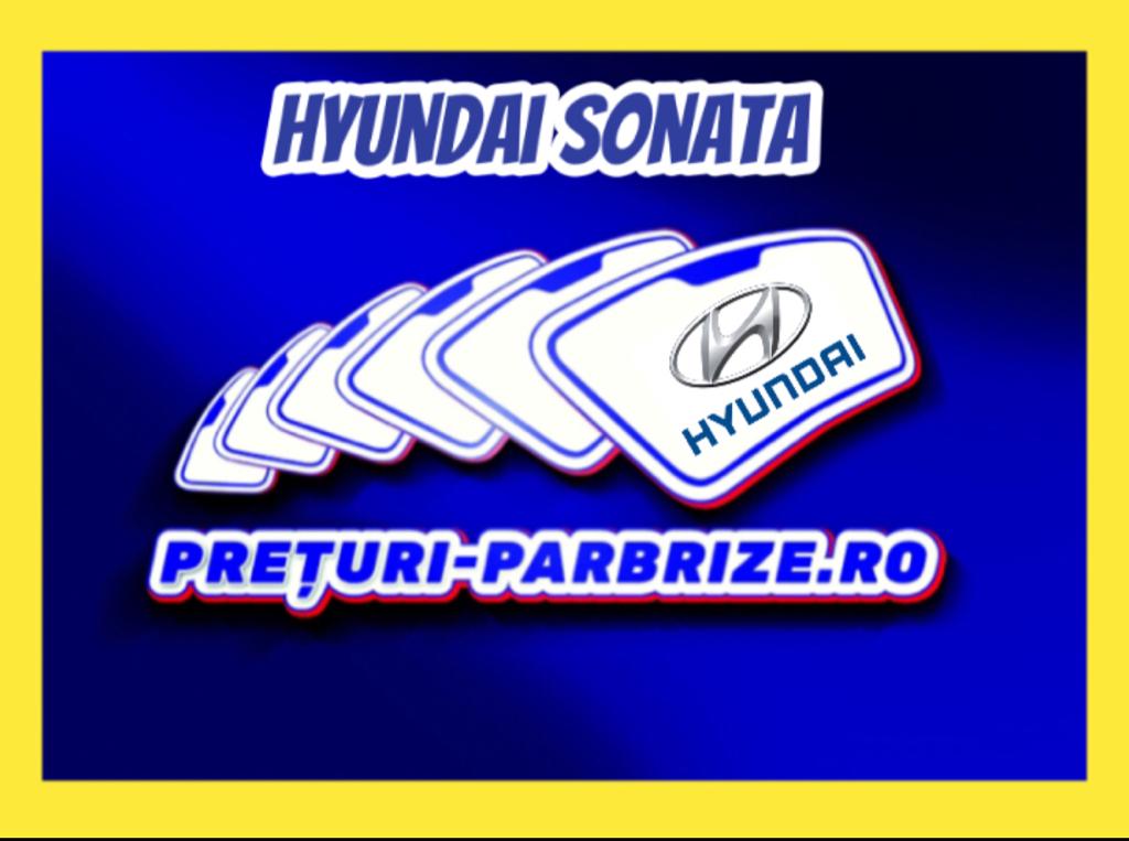 Pret parbriz HYUNDAI SONATA IV an fabricatien 1998 producator SAINT GOBAIN vandut in CALDARARU ILFOV cod postal 77037