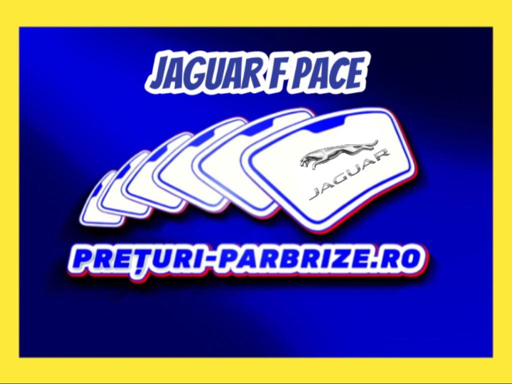 Pret parbriz JAGUAR F PACE an fabricatien 2017 producator SAINT GOBAIN vandut in BRANESTI ILFOV cod postal 77030