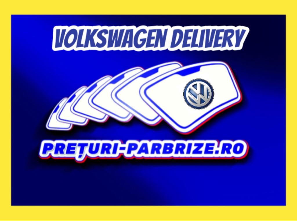 parbriz VOLKSWAGEN Delivery