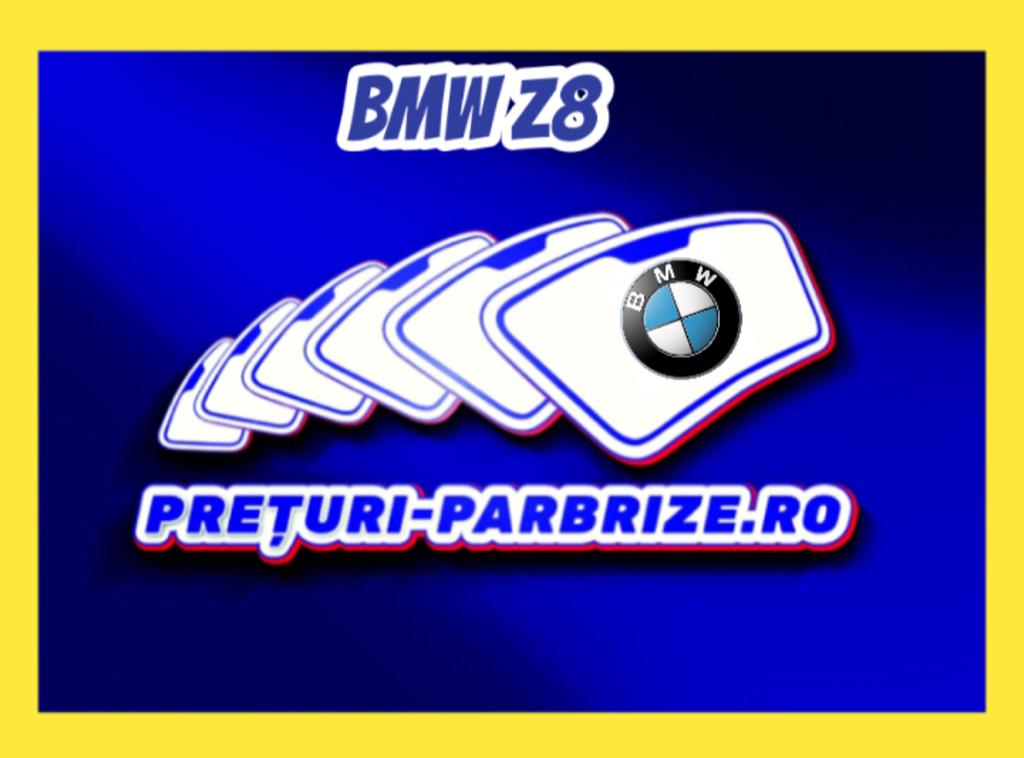 parbriz BMW Z8 Roadster (E52)