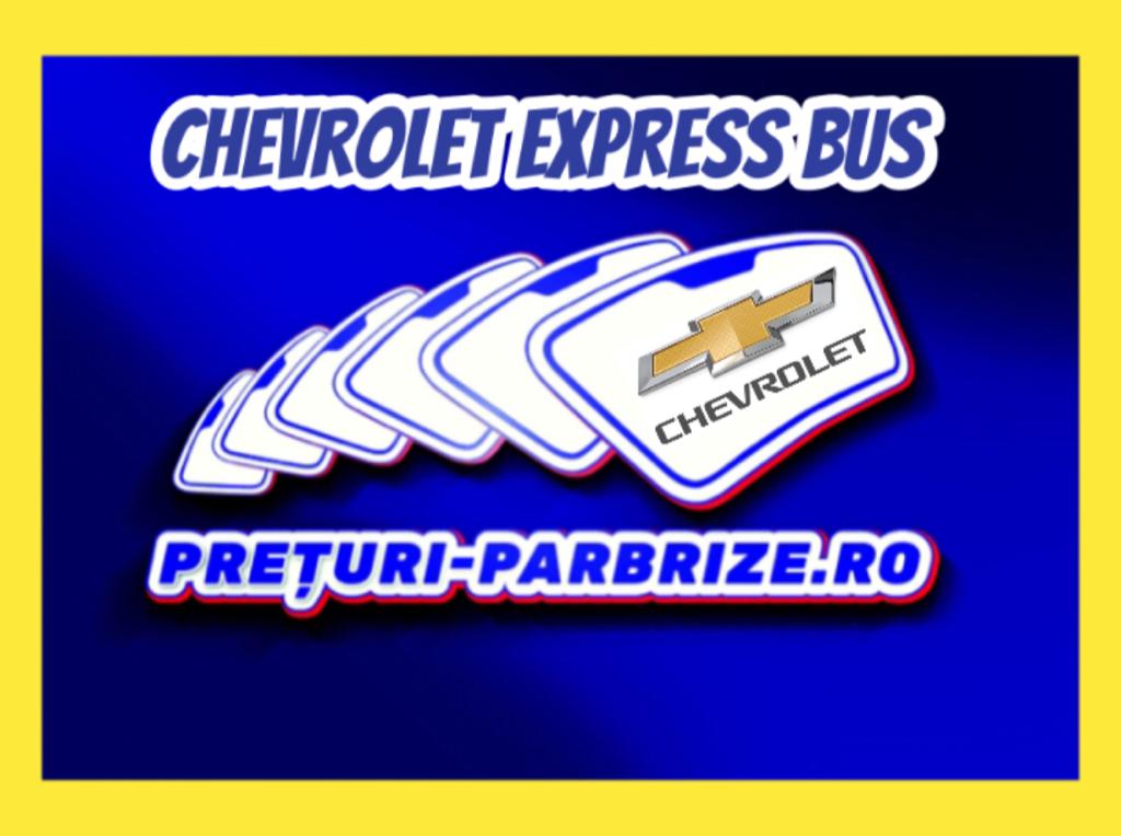 geam CHEVROLET EXPRESS Bus