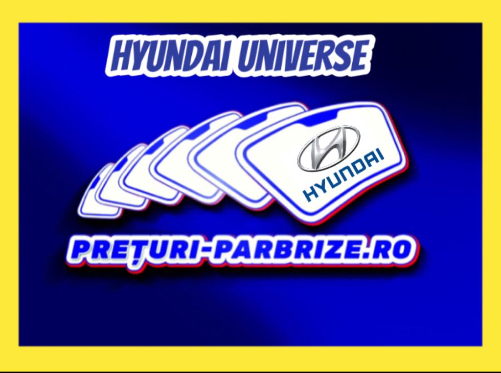 parbriz HYUNDAI UNIVERSE