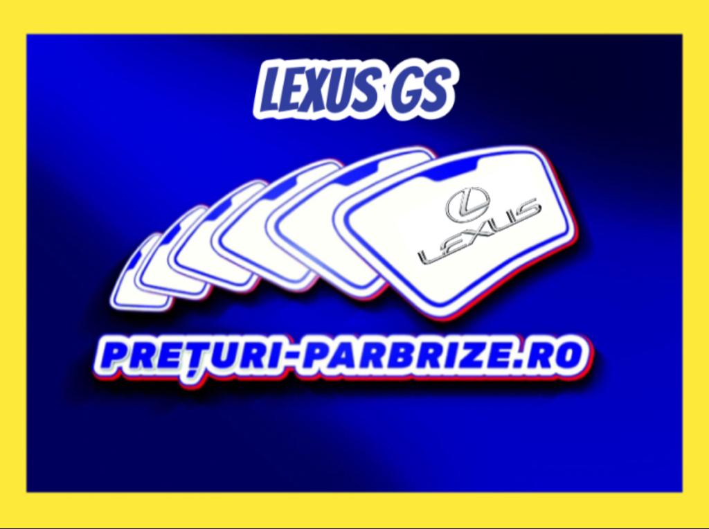 parbriz LEXUS GS (L1)