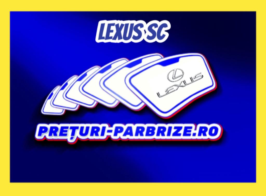 parbriz LEXUS SC