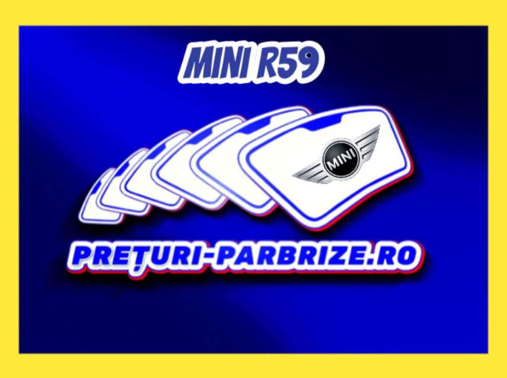 parbriz MINI R59