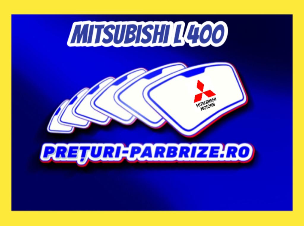 luneta MITSUBISHI L 400 Box PBV