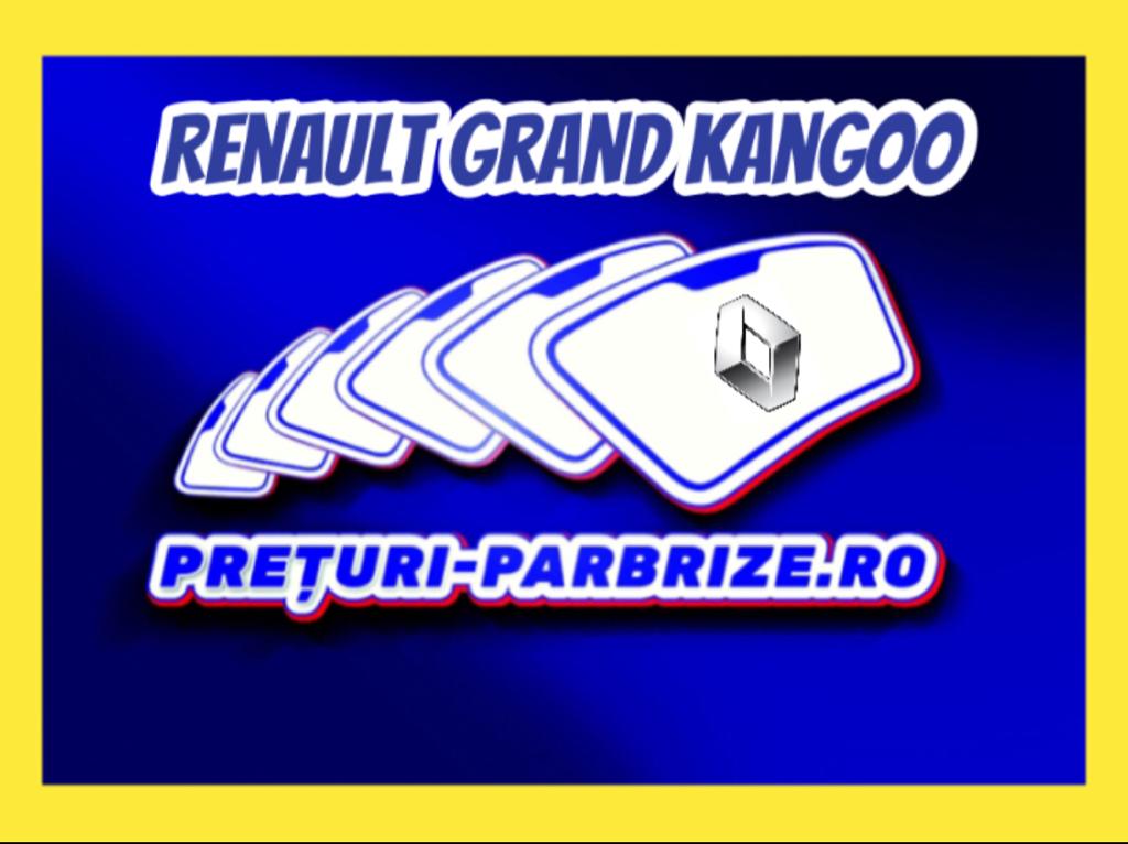 geam RENAULT GRAND KANGOO