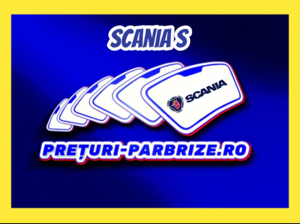 parbriz SCANIA S series