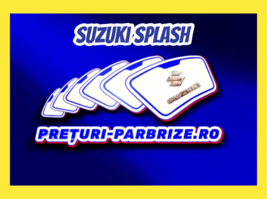 geam SUZUKI SPLASH EX
